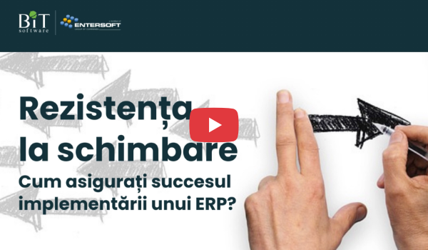 Rezistența la schimbare. Cum asigurați succesul implementării unui ERP?